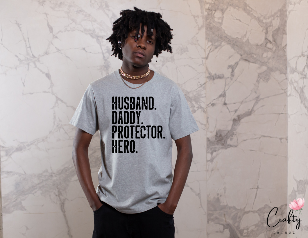 HUSBAND,DADDY,PROTECTOR,HERO